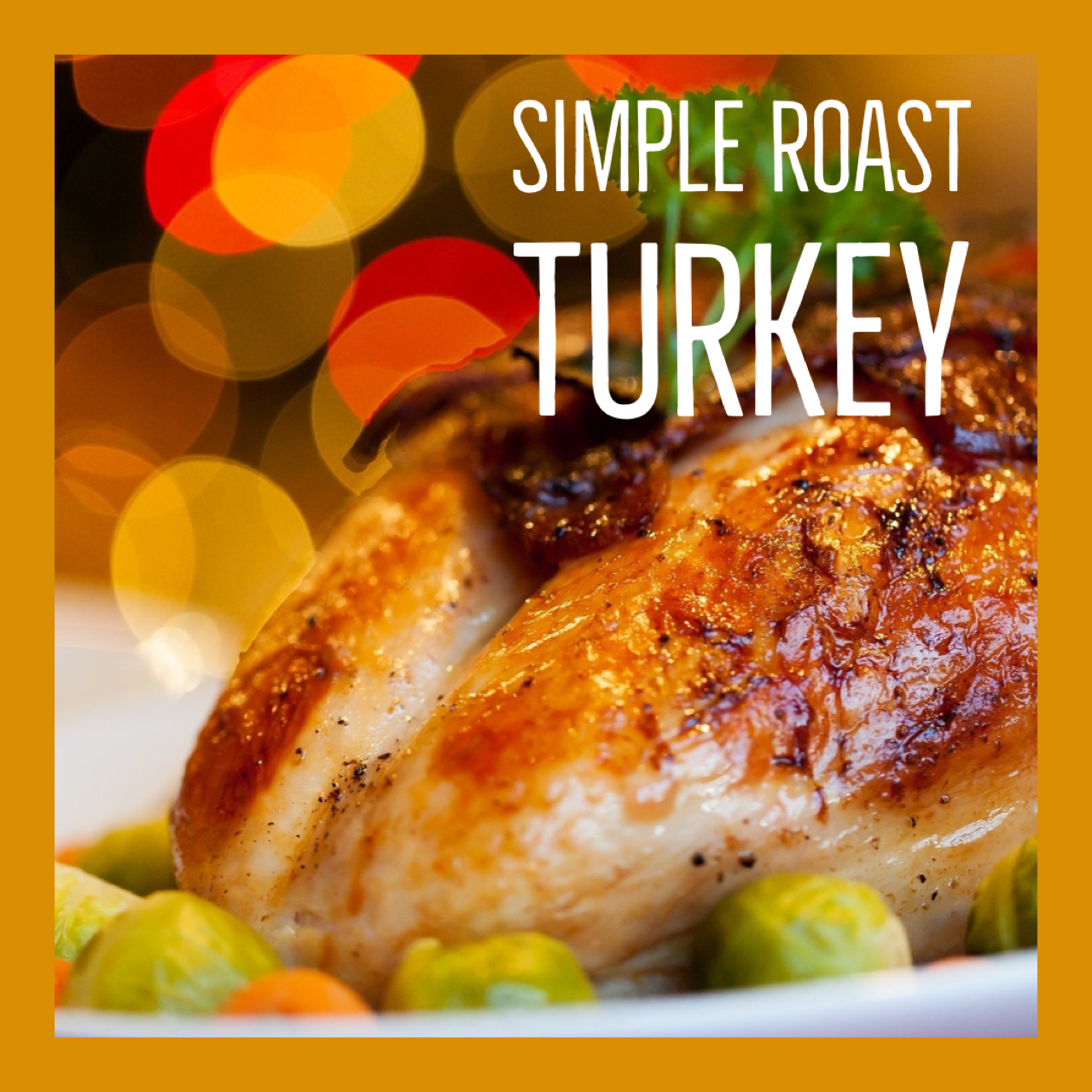 Simple Roast Turkey